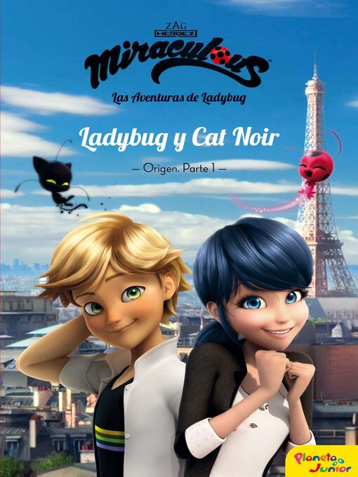 Title details for Miraculous. Ladybug y Cat Noir. Origen parte 1 by Miraculous - Available